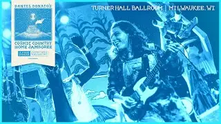 Daniel Donato&rsquo;s Cosmic Country - Turner Hall Ballroom Milwaukee, Wisconsin