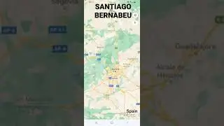 Finding on Map SANTIAGO BERNABEU REAL MADRID STADIUM SPAIN