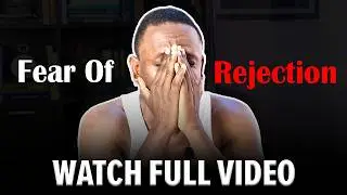 I Will Delete Your Fear of Rejection in 60 Seconds | NO MORE FEAR #rahimbah #fearofrejection