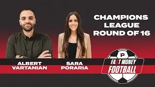 Champions League Round of 16 Picks | Fast Money Football | March 8, 2022