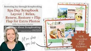 Relax, Renew, Restore | 12x12 Scrapbook Layout using Stampin&rsquo; Up!&reg; Hobby Haven Suite Collection