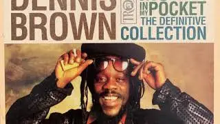 Dennis Brown (14-The Exit)