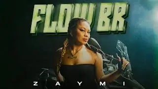 ZAYMI - Flow BR
