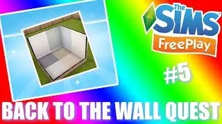 Sims Freeplay | Back to the Wall Quest Walkthrough #5