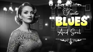 Vintage Blues Romance &ndash; Classic Soul for Quiet Nights
