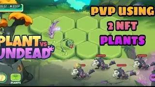 PVU:PVP Using 2 NFT Plants Gameplay #2