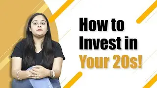 How to invest in your 20s! | Investing for beginners | Sanguine Capital