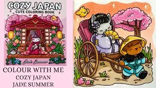 Cozy Japan - Jade Summer 🌸 Cozy Colour with me 🌸 Tutorial 🌸 Ohuhu alcohol markers 🌸 Taxi