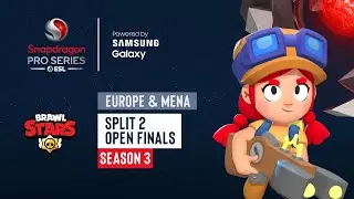 EUR & MENA Brawl Stars | Split 2 Open Finals | Snapdragon Pro Series