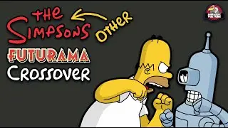 The OTHER Simpsons/Futurama CROSSOVER (That Happened Long BEFORE the 'Simpsorama' Episode)