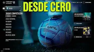 UFL 2026: Tutorial Completo para Empezar Desde Cero