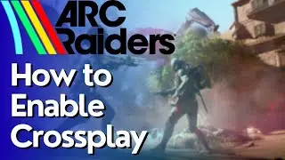 Как включить или отключить кроссплатформенную игру в ARC Raiders
