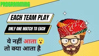 Each team play a match to each other || Problem Statement | Coderoom