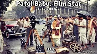 Patol Babu, Film Star Ch-5 in English Literature English Communicative Class 10 CBSE