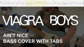 Viagra Boys - Ain't Nice (Bass Cover with Tabs)