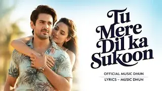 TU MERE DIL KA SUKOON🎶HINDI ROMANTIC BOLLYWOOD SONG 🎶