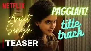 Pagglait (Title Track Audio) | Arijit Singh ft. Raftaar | Sanya Malhotra | New song 2021