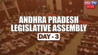 DNA Tv LIVE : Day-3: Andhra Pradesh Monsoon Sessions | Legislative Assembly