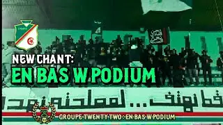 Groupe Twenty Two : New chant - En Bas w Podium   | اتحاد بلعباس Usmba