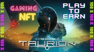 Taurion Gaming NFT - Free Play to Earn NFT Game 2025