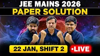 JEE Main 2026 : 22 Jan Shift 2 Paper Discussion | JEE Main 2026 Answer Key & Detailed Sol. | eSaral