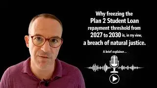 Martin Lewis: Freezing the Plan 2 student loan repayment threshold is a breach of natural justice