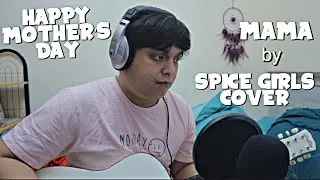 MAMA (SPICE GIRLS) COVER
