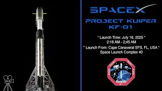 🚀 SpaceX - Project Kuiper KF-O1 Launch From Cape Canaveral, Florida - July 16, 2025 - 2:18 AM EDT 🚀