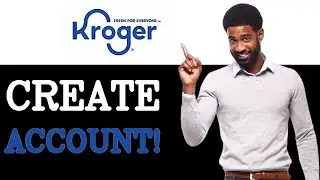 Kroger Online Account - Sign Up Tutorial (2025)