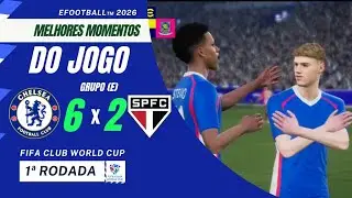 CHELSEA X S&Atilde;O PAULO | FIFA CLUB WORLD CUP EFOOTBALL&trade; 2026 | MELHORES MOMENTOS