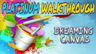 Dreaming Canvas Platinum Walkthrough [PS5]