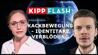 KIPP FLASH - KACKBEWEGUNG - IDENTIT&Auml;RE VERBL&Ouml;DUNG - FOLGE 3