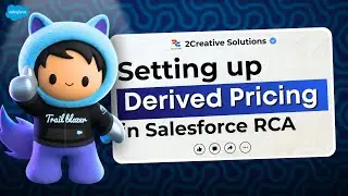 Setting Up Derived Pricing in Salesforce RCA
