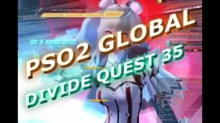 [PSO2 GLOBAL] Divide Quest Stage 35 Solo.