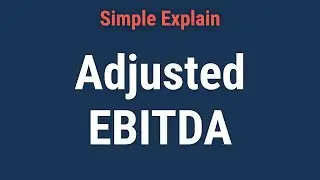 Adjusted EBITDA: Definition, Formula and How to Calculate