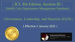 JCI, 8th Edition, Section 3 | Governance, Leadership, and Direction (GLD) |