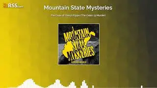 The Case of Cheryl Flippo (The Cabin 13 Murder)