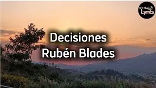 Decisiones - Rubén Blades