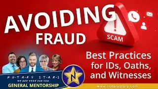 Avoiding Fraud: Best Practices for IDs, Oaths, and Witnesses