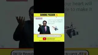 SM Sir&rsquo;s Powerful Message 🔥 Burning Passion Needed to Crack JEE & NEET 💯 #shorts