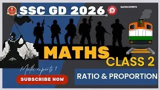 RATIO AND PROPORTION CLASS 2 | SSC GD MATHS 2026  | Maths FOR RAILWAY | SSC GD MATH EXPERTS