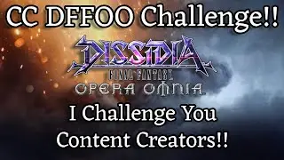 I Challenge You @Cereal To The CC DFFOO Challenge!! [DFFOO]