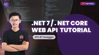 .NET 7 / .NET CORE WEB API TUTORIAL - EPS 7 SWAGGER