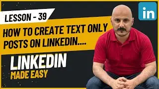 #39 - Super Technique to Write Text-Only Posts | Getting Clients & Remote Jobs using LinkedIn
