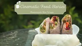 Garden to Plate Recipe with Delicious Homemade Rice Wraps // Cinematic Food Stories