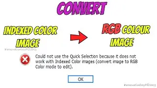 How to Convert Indexed Color Image to RGB Image in PHOTOSHOP