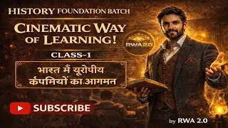 GS Foundation नायक 2.0 Batch 2026| History | Cinematic way |  by RWA 2.0