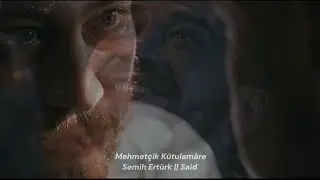 Mehmet&ccedil;ik K&ucirc;tulam&acirc;re &bull; Semih Ert&uuml;rk || Said ❤️&zwj;🔥💥🤙🏻
