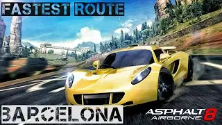 Barcelona Fastest Route | Asphalt 8 : Airborne