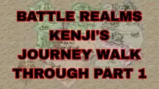 ANDROID battle realms. Kenji's journey walk through. Part 1.